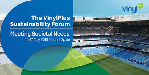  VinylPlus Sustainability Forum 2018 to Focus on ‘Meeting Societal Needs’