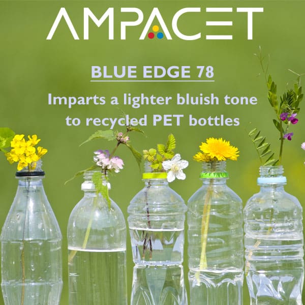 Ampacet Blue Edge 78 Masterbatch Improves Aesthetics of Post-Consumer Recycled PET