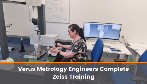 Verus Metrology Engineers complete ZEISS training