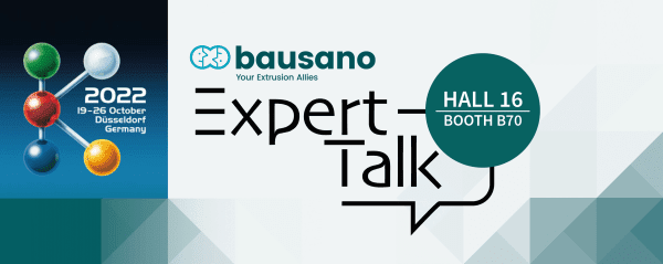  Expert Talk with Bausano Technicians: Appointment at K 2022 for a Specific Consultation