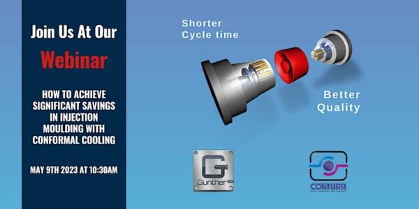  Webinar: Achieve Significant Savings in Injection Moulding with Conformal Cooling