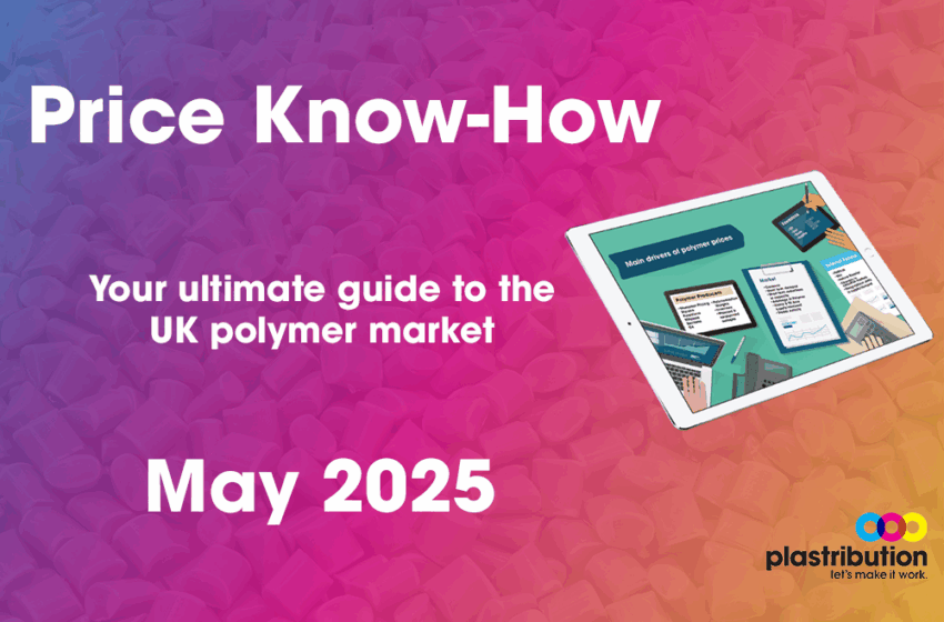  Plastribution’s Polymer Price Know-How: May 2025