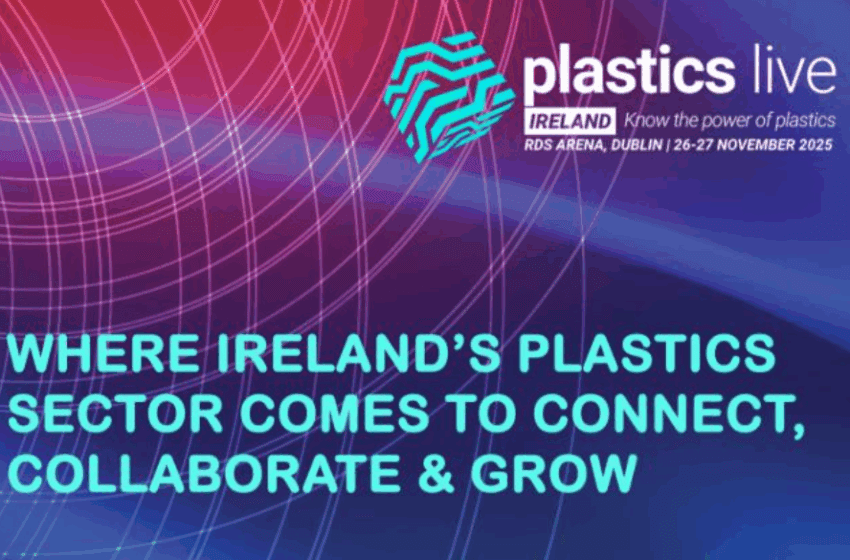  Visitor Registration Now Open for Plastics Live Ireland 2025