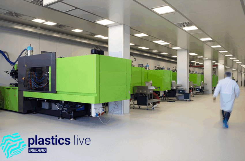  Plastics Live Ireland Set to Champion Local Manufacturing Strength