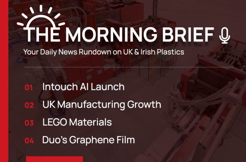  07 Oct 2026 // Intouch AI Launch, Manufacturing Growth, LEGO Materials, and Duo’s Graphene Film
